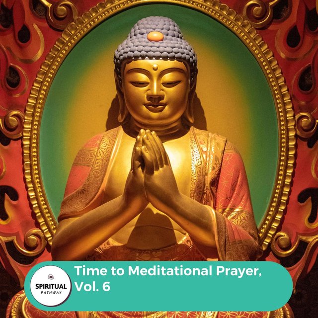 Time To Meditational Prayer, Vol. 6