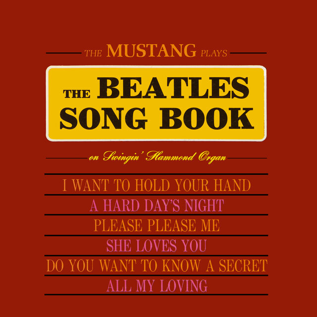 The Mustang Plays the Beatles Songbook (Remastered from the Original Somerset Tapes)