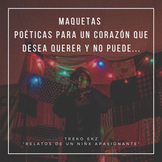 Maquetas poéticas para un corazón que desea querer y no puede...