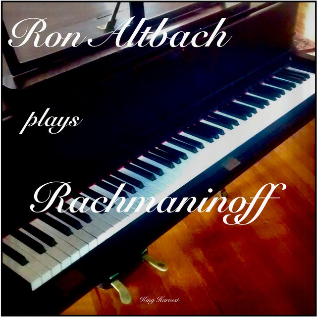 Ron Altbach Plays Rachmaninoff