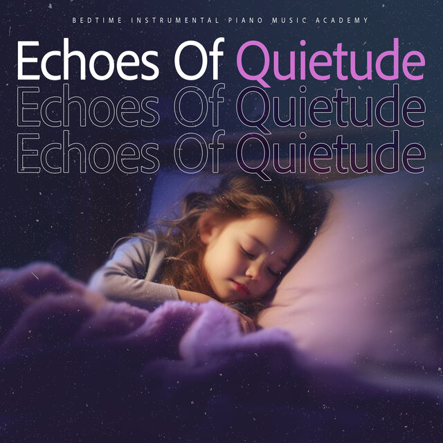 Echoes Of Quietude