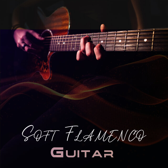 Soft Flamenco Guitar Romantic Guitar & Jazz Love Songs by Jazz Guitar