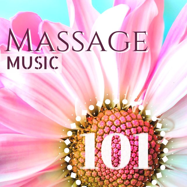 Massage Music 101 - Relaxing Spa Oasis Soft Instrumental Tracks, Calming Relaxation