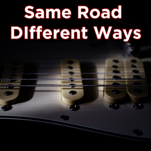 Same Road DIfferent Ways