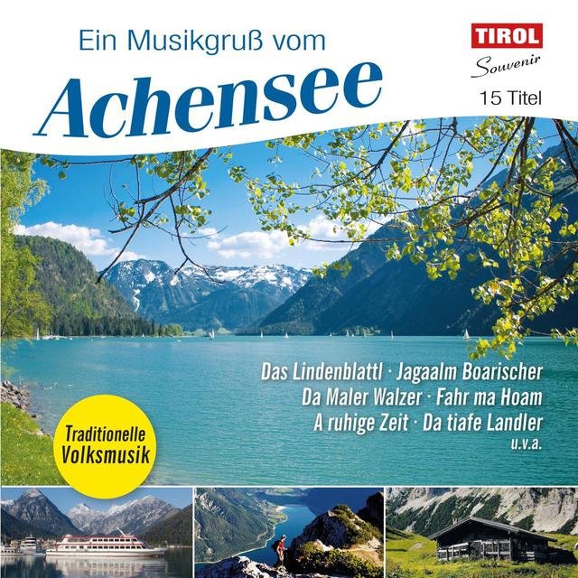 Ein Musikgruß vom Achensee