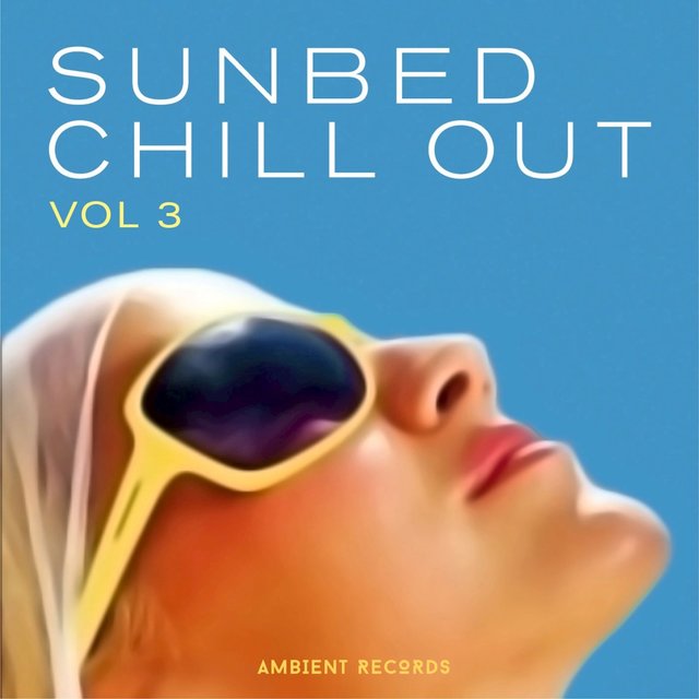 Sunbed Chill Out (Vol 3)
