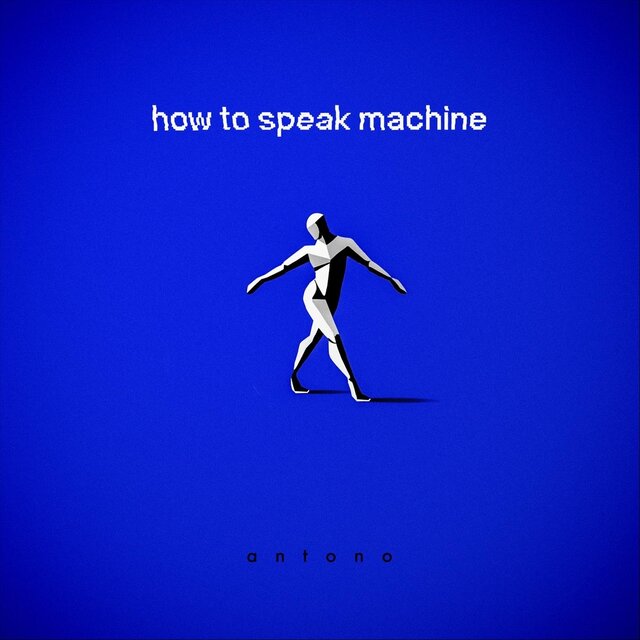 How to speak machine