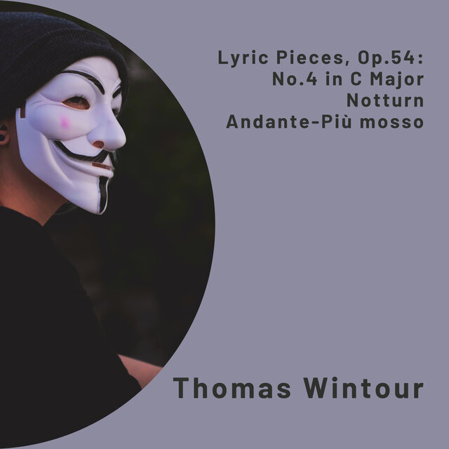 Lyric Pieces, Op.54: No.4 in C Major Notturno. Andante-Più mosso