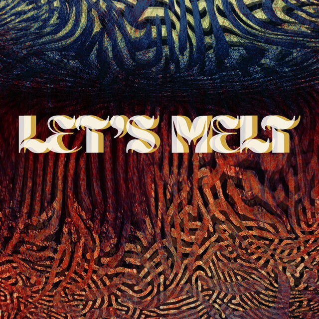 Let's melt