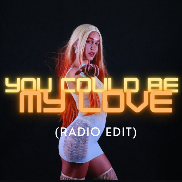 You could be My Love (Radio Edit)