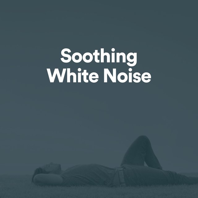 Soothing White Noise