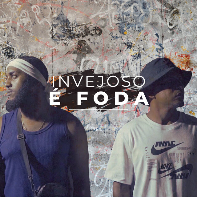 Invejoso É Foda