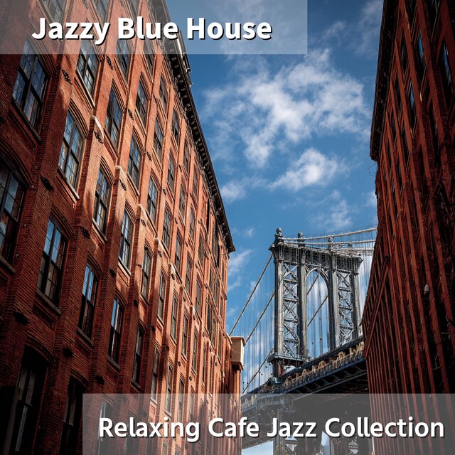Relaxing Cafe Jazz Collection