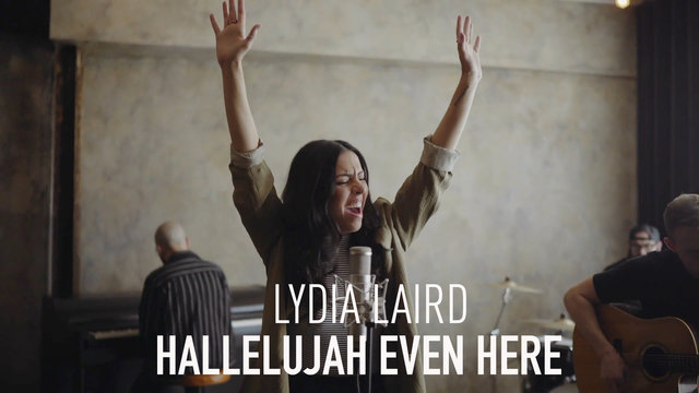 Hallelujah Even Here (Official Performance Video)