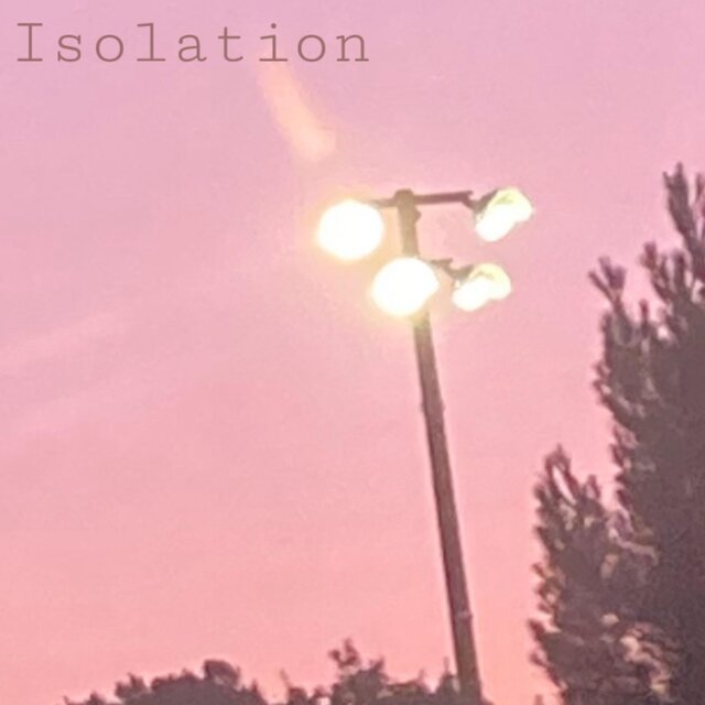 Isolation