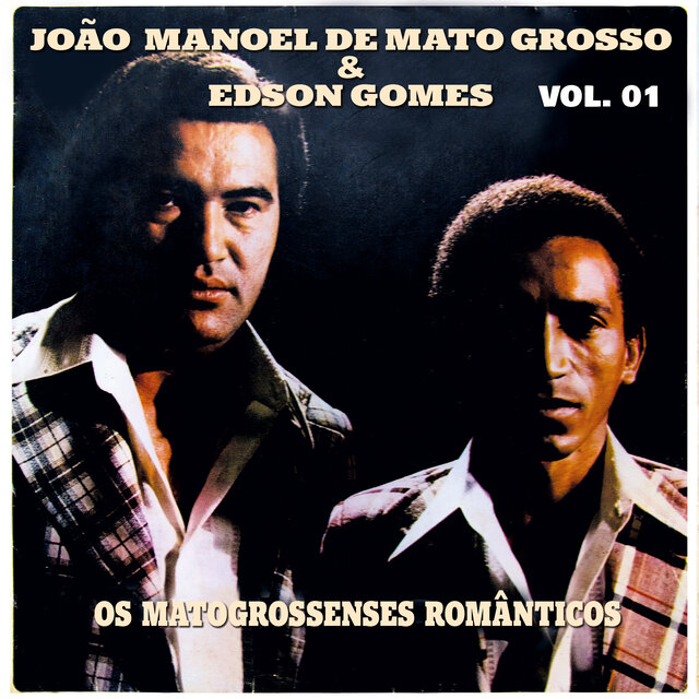 Os Matogrossenses Românticos: Vol. 1