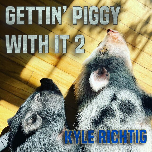 Gettin' Piggy With It 2