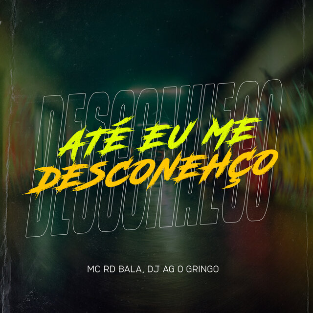 Até Eu Me Desconheço