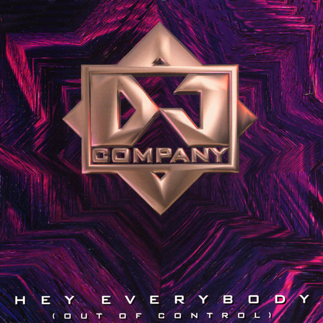 Hey Everybody [Out Of Control] by DJ Company on TIDAL