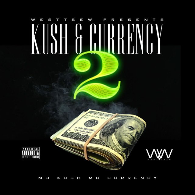 Kush & Currency 2