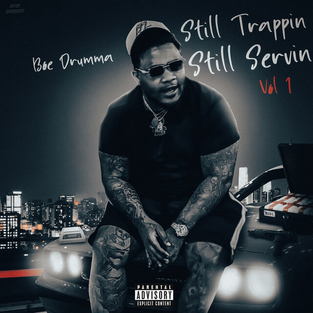 Still Trappinn Still Servinn Vol.1