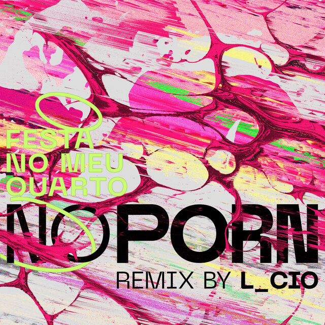 Festa no Meu Quarto (L_cio Remix)