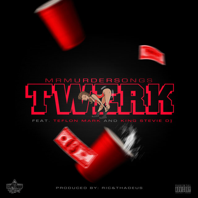 Twerk (feat. Teflon Mark & King Stevie D.)