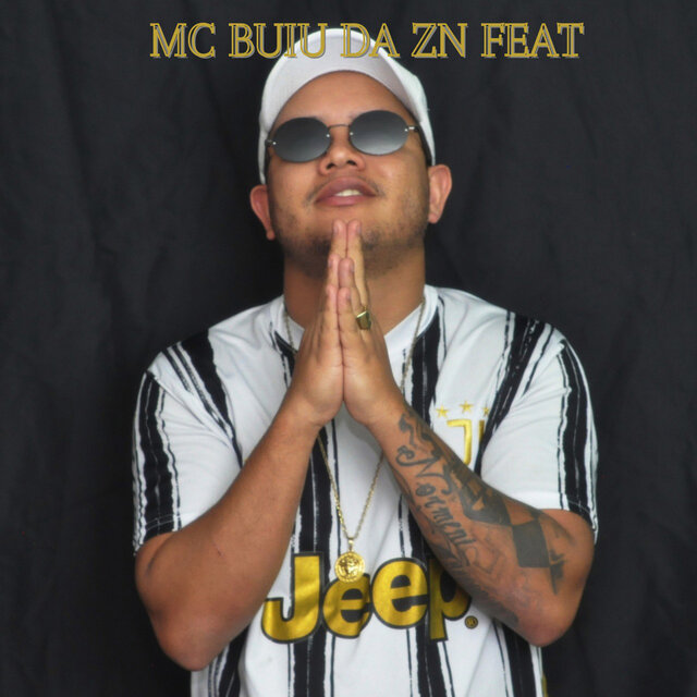 MC BUIU DA ZN FEAT