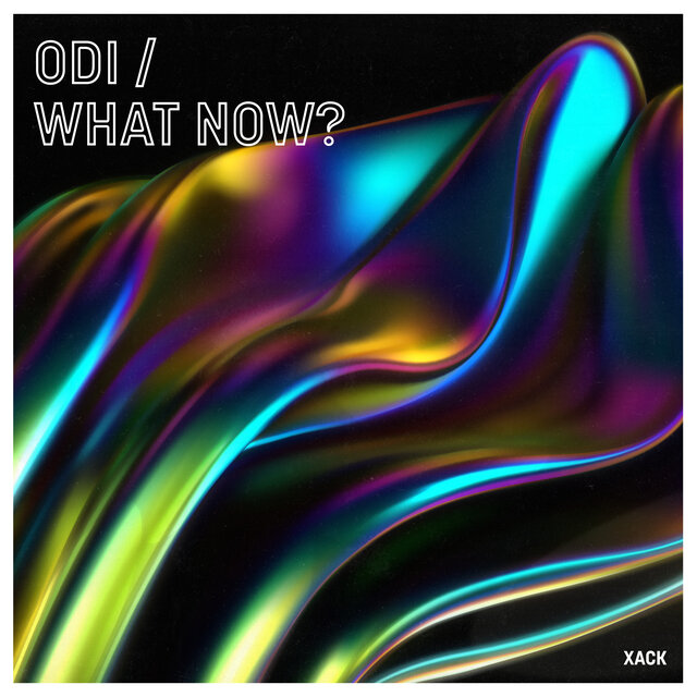 Odi / What Now?