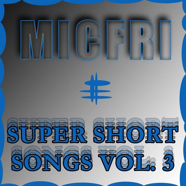 Super Short Songs Vol. 3