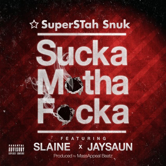 Sucka Mutha Fucka (feat. Slaine & Jaysaun)
