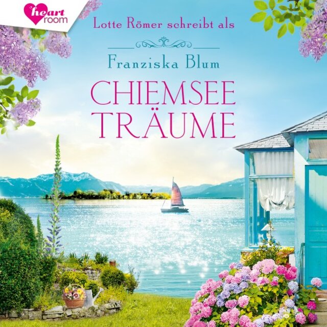 Chiemseeträume (Die Chiemsee-Reihe 2)