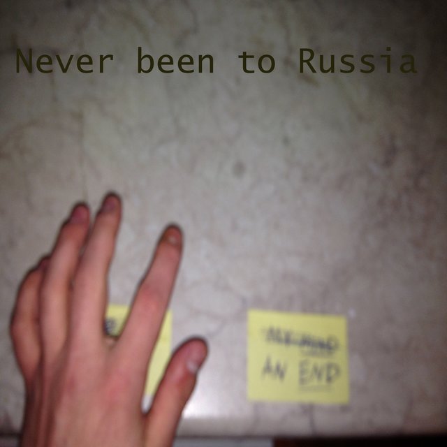 Never been to Russia