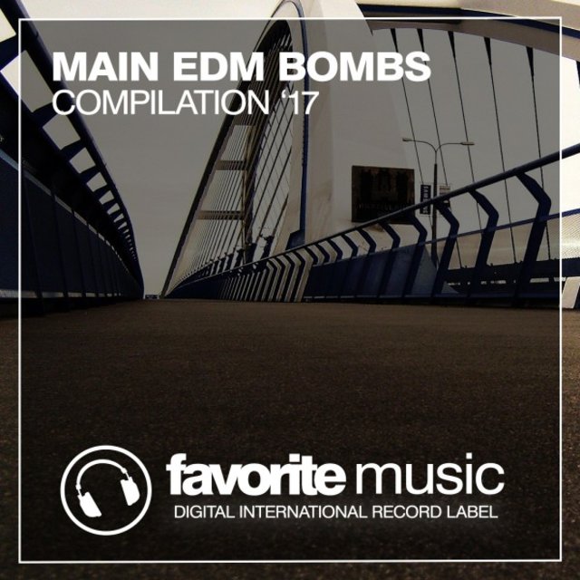 Main EDM Bombs of 2017