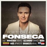 Por Toda la Vida (feat. Jhonathan Chavez, Alejandro Torres, Kenny y Kiara, Raúl Aparicio & Anarkelys Arias)