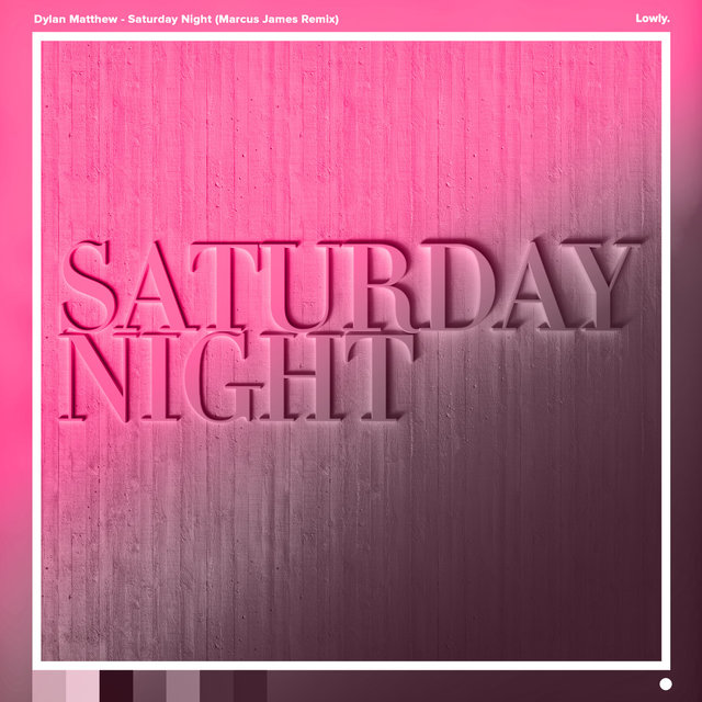 Saturday Night (Marcus James Remix)