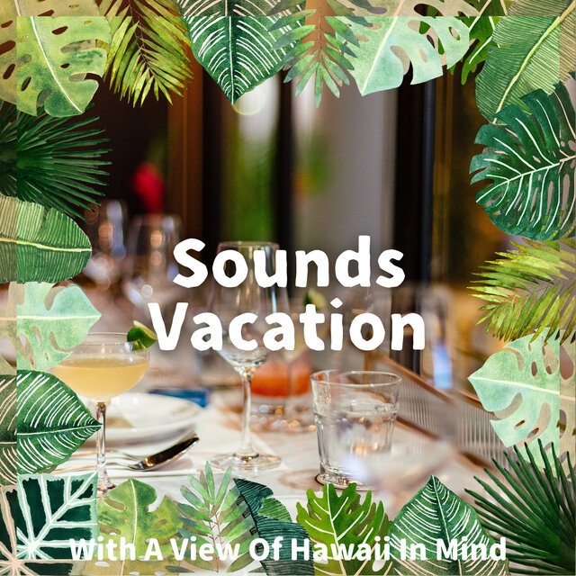 With A View Of Hawaii In Mind