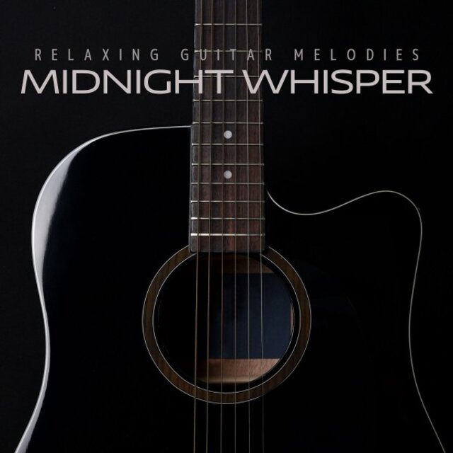 Midnight Whisper: Guitar Chillout