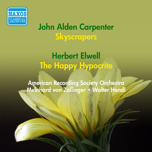 Carpenter, J.A.: Skyscrapers / Elwell, H.: The Happy Hypocrite (American Recording Society Symphony, Zallinger, Hendl) (1952)