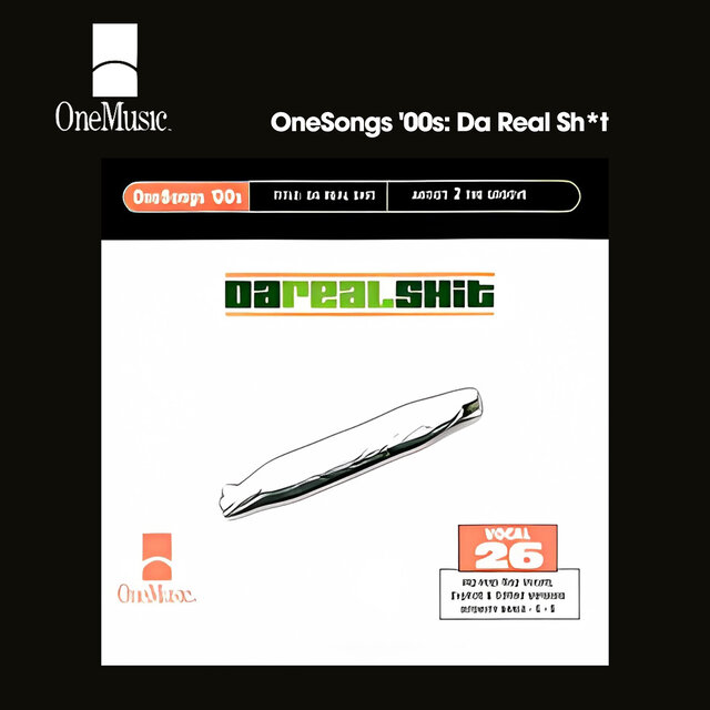 OneSongs '00s: Da Real Sh*t