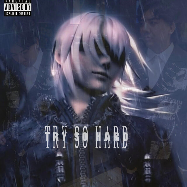 Try So Hard