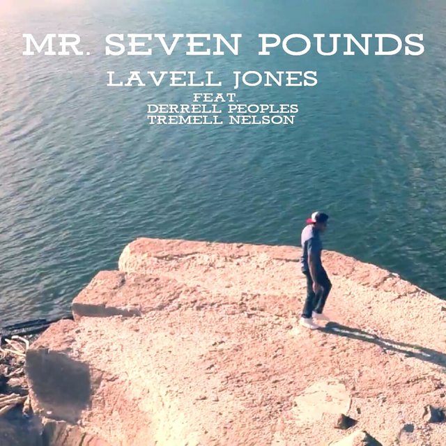 Mr. Seven Pounds (feat. Derrell Peoples & Tremell Nelson)