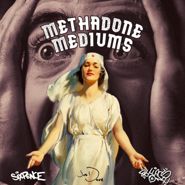 METHADONE MEDIUMS (feat. JusDave & Piers One)