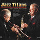 Cover art for album Jazz Titans: The Classic Jazz Trio by Glenn/mark Shane/mark Maniatt Zottola
