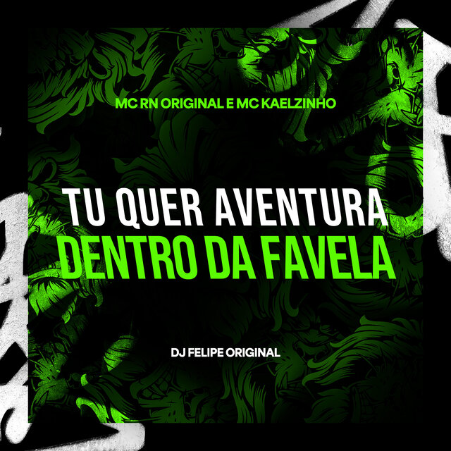 Tu Quer Aventura Dentro das Favelas