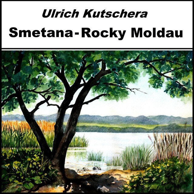 Smetana - Rocky Moldau