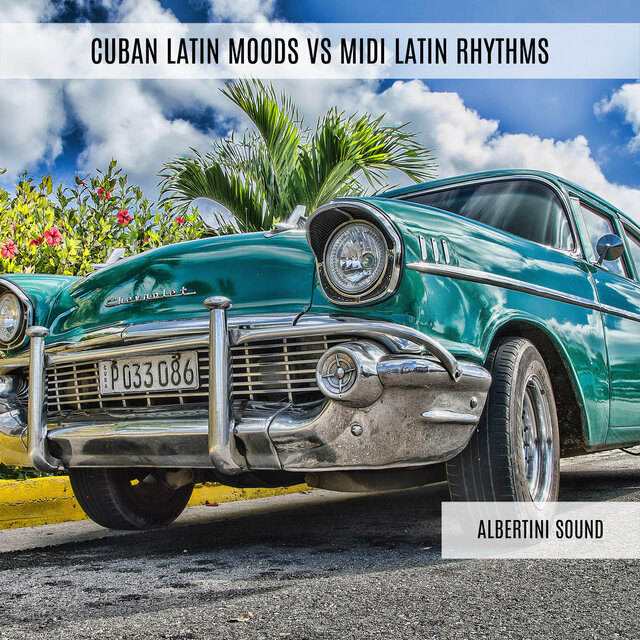 Cuban Latin Moods VS Midi Latin Rhythms