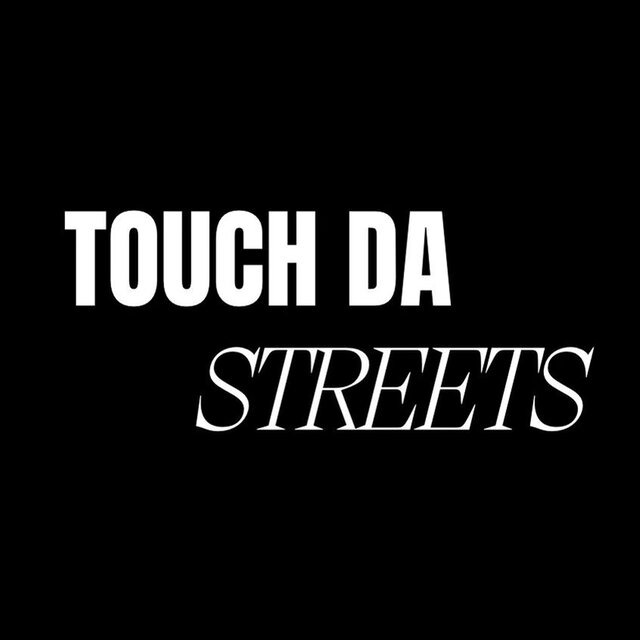 Touch da Streets