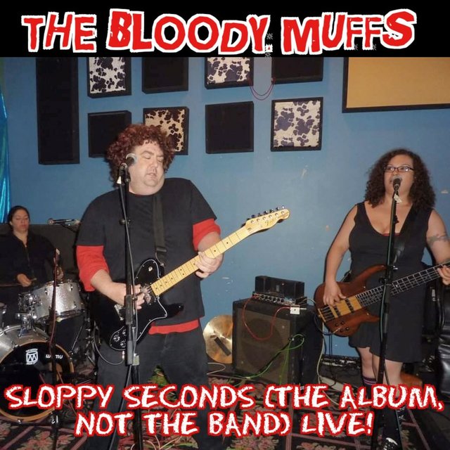 Sloppy Seconds (the album not the band) Live! (Live Recordings Of the Songs From our album Sloppy Seconds From 2010-2012)
