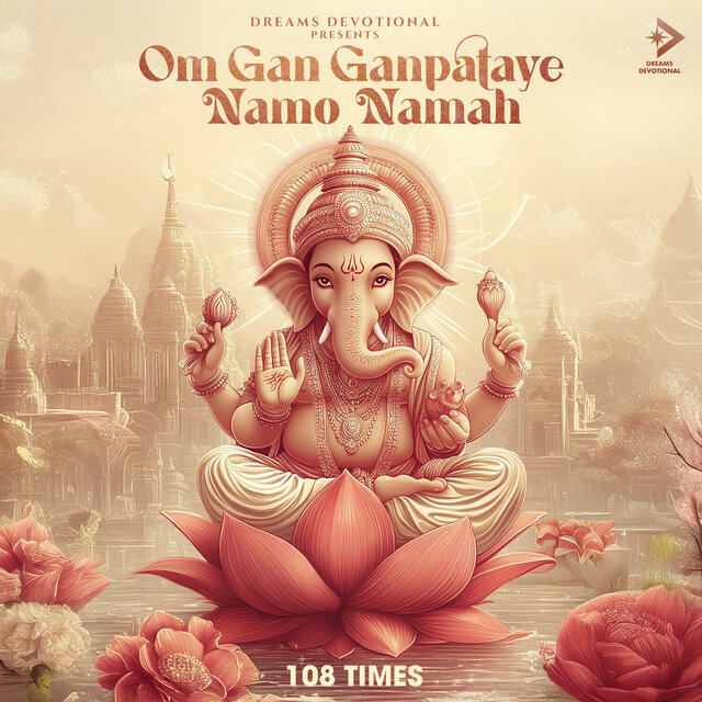 Om Gan Ganpataye Namo Namah 108 Times
